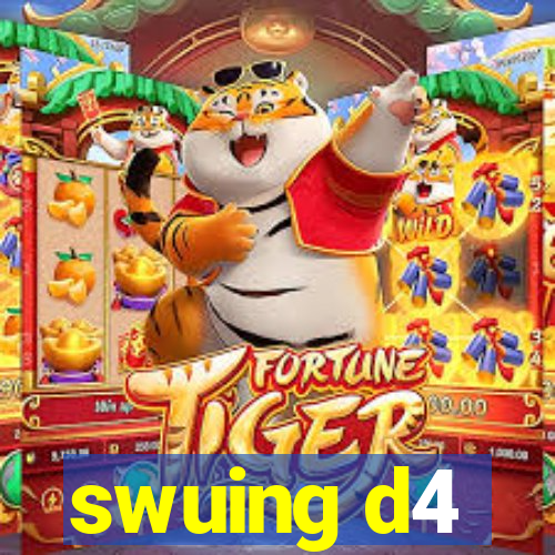 swuing d4